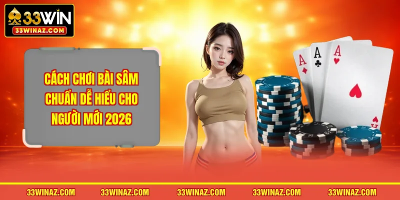 cách chơi bài sâm